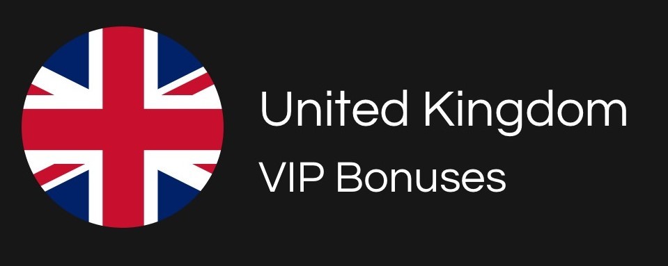 UK VIP Bonuses